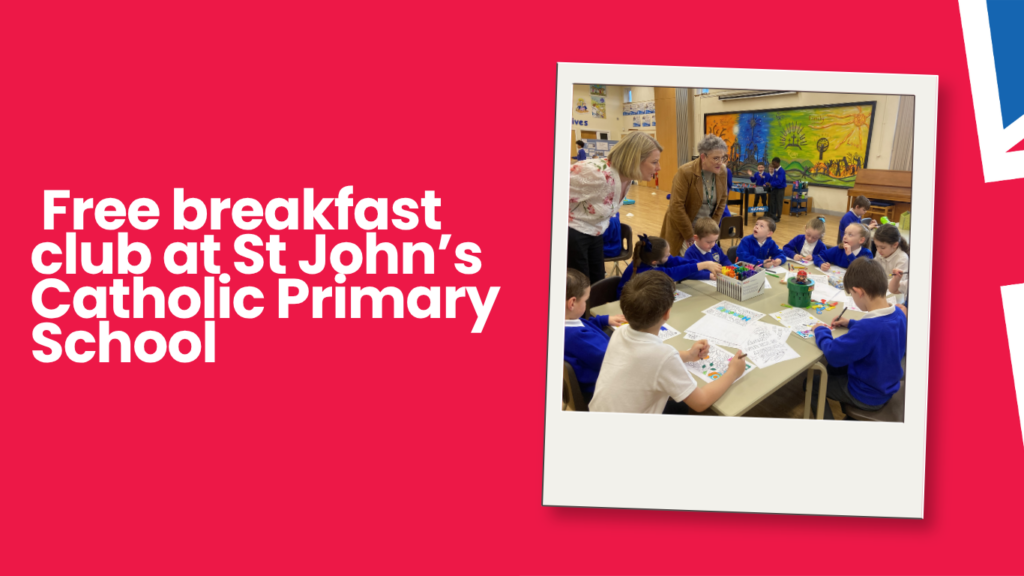 Image of Ashley Dalton MP stood in a school hall talking to a group of primary school aged children. Text reads 'free breakfast club at St John's Primary School.